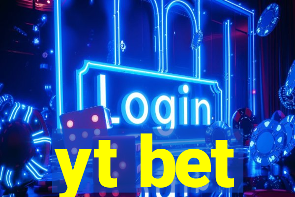 yt bet